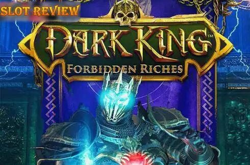 Dark King Forbidden Riches Slot Review